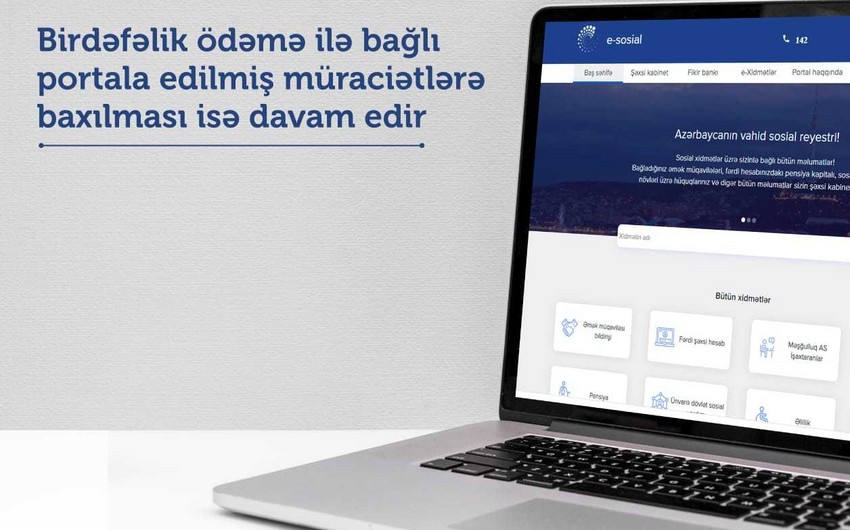 Birdəfəlik ödəmə ilə bağlı müraciətlərin qəbulu başa çatdı