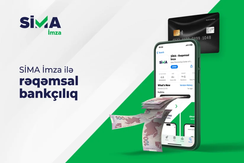 “SİMA İmza” ilə xidmətlərini rəqəmsallaşdıran banklar müştərilərə daha çevik xidmət göstərir