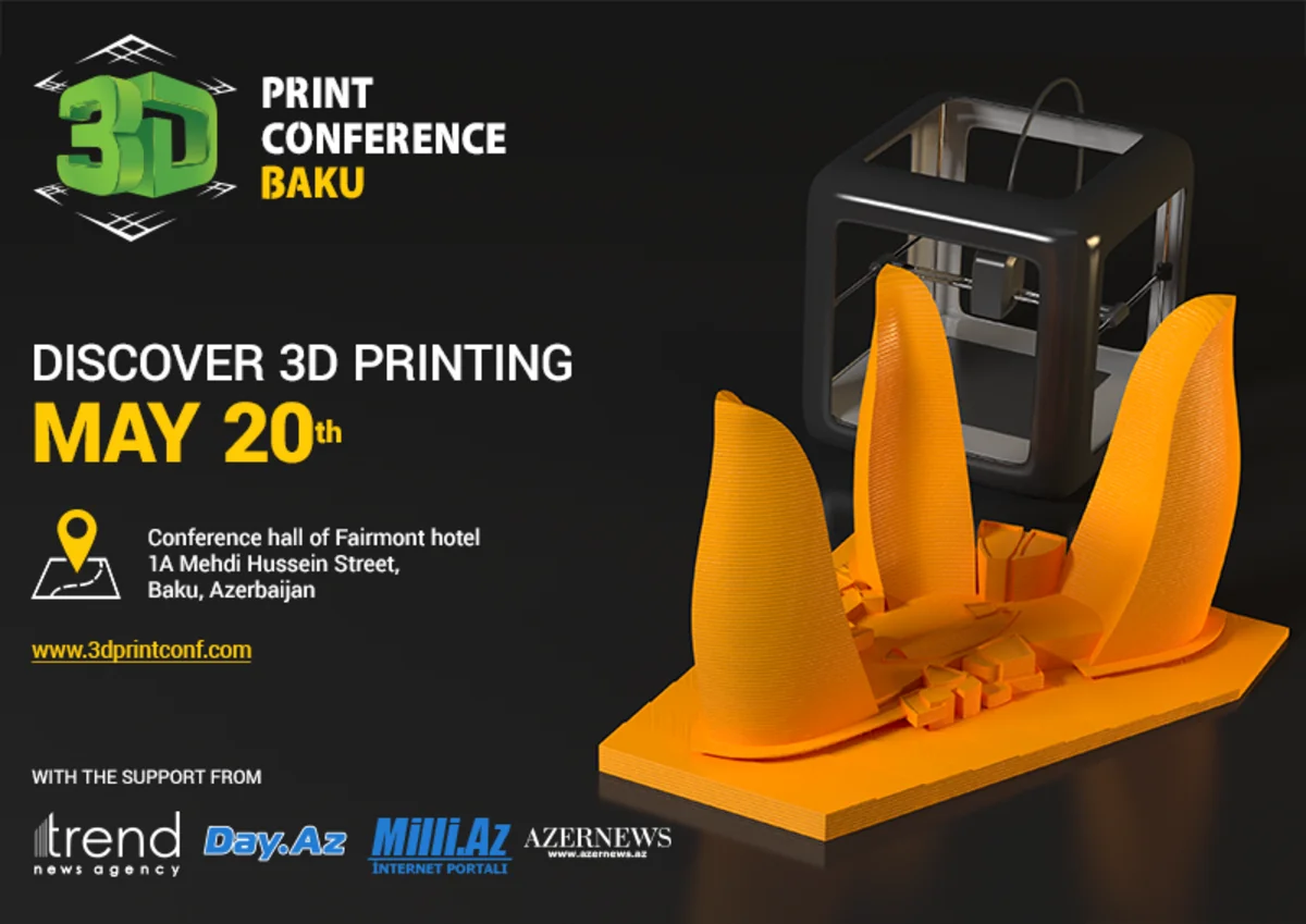 ​Bakıda 3D Print Conference konfransı keçiriləcək