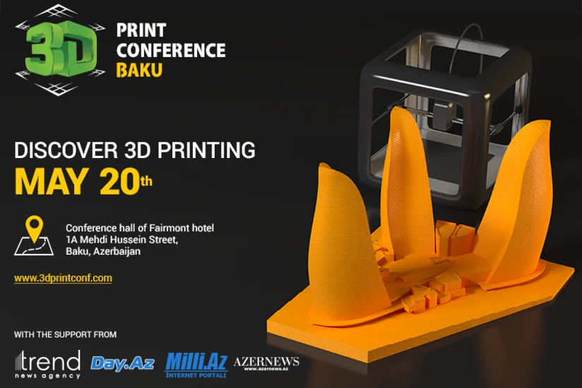 ​Bakıda 3D Print Conference konfransı keçiriləcək
