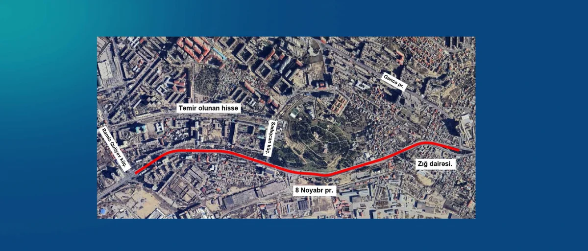 Bakının 8 Noyabr prospektinin bir hissəsində hərəkət tam məhdudlaşdırılacaq