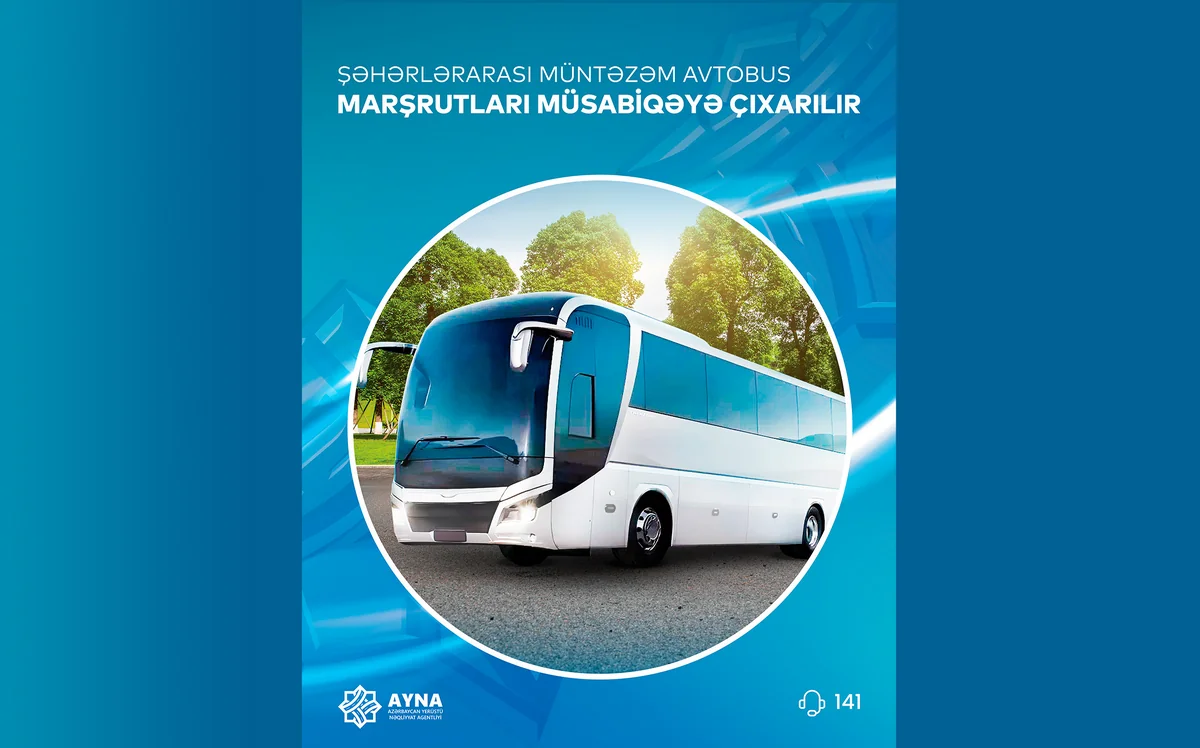 Şəhərlərarası müntəzəm avtobus marşrutları müsabiqəyə çıxarılır