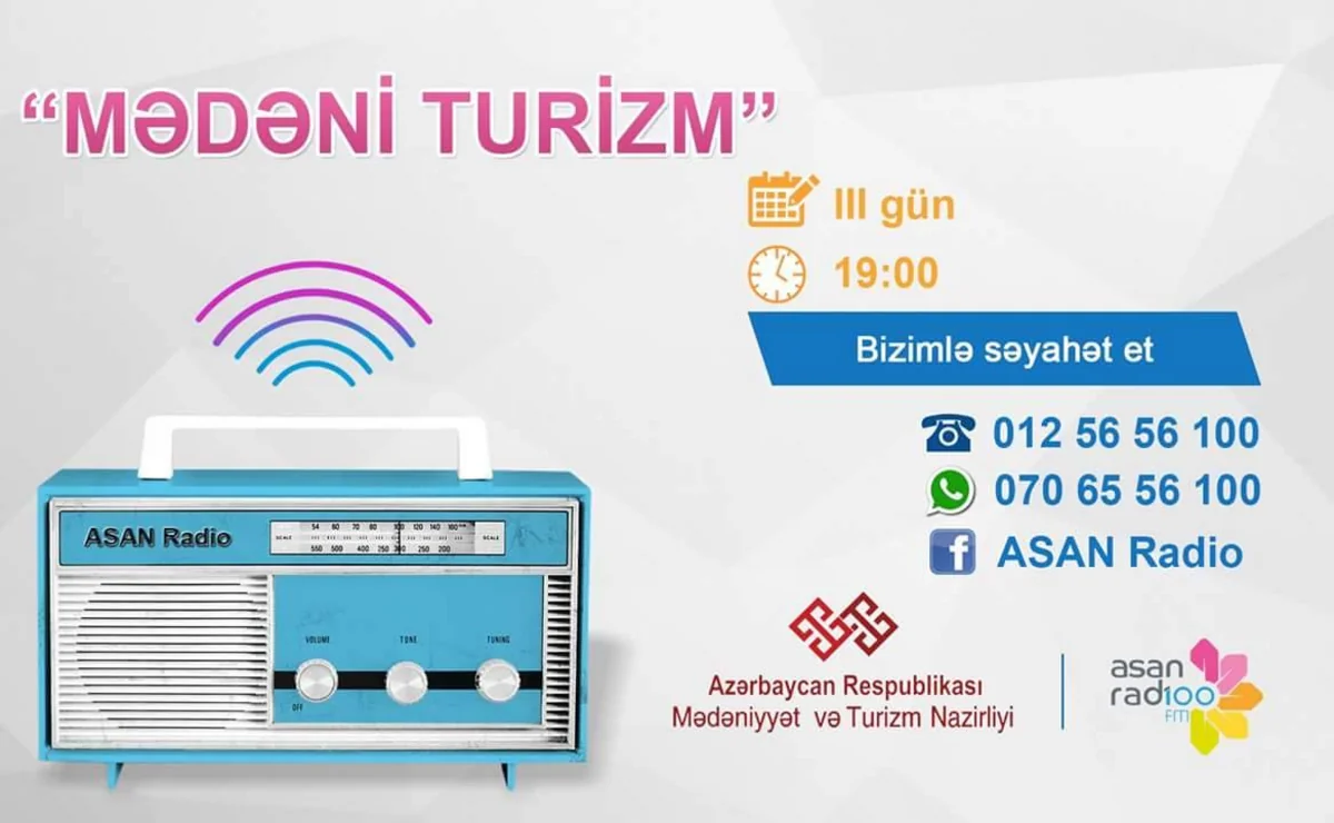 ​Mədəniyyət və Turizm Nazirliyi ASAN radio ilə birgə yeni layihəyə başlayıb
