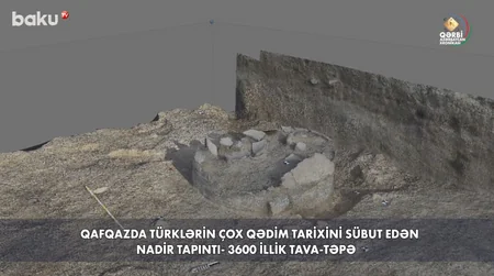Qərbi Azərbaycan Xronikası: “Tava-Təpə” abidəsi bütövlükdə dəfn edilib