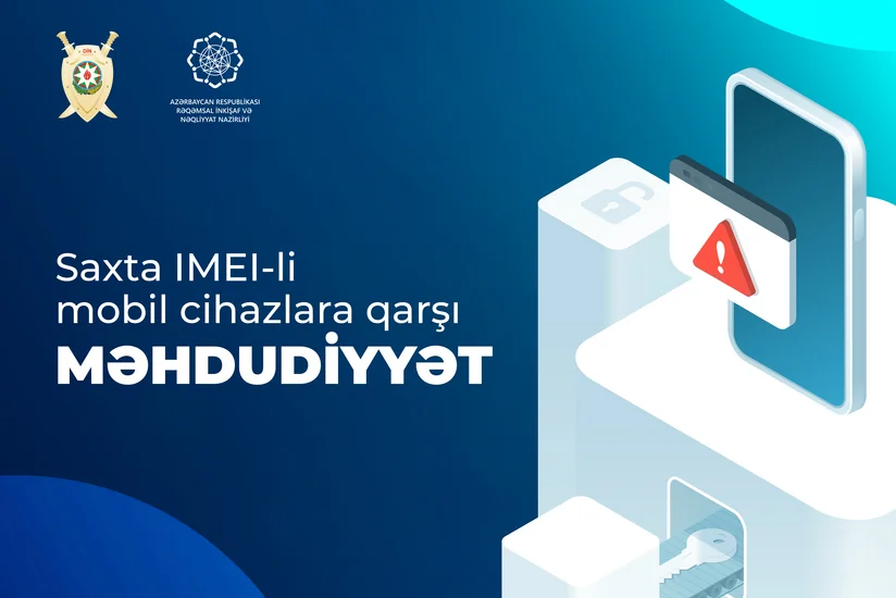 Azərbaycanda mobil telefonların qanunsuz qeydiyyatı ilə bağlı yeni mexanizm hazırlanıb