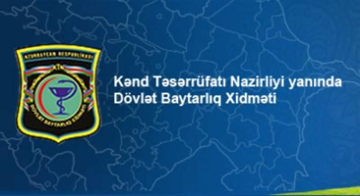 Dövlət Baytarlıq və Fitosanitar Nəzarəti Xidmətləri bayram günlərində işləyəcək