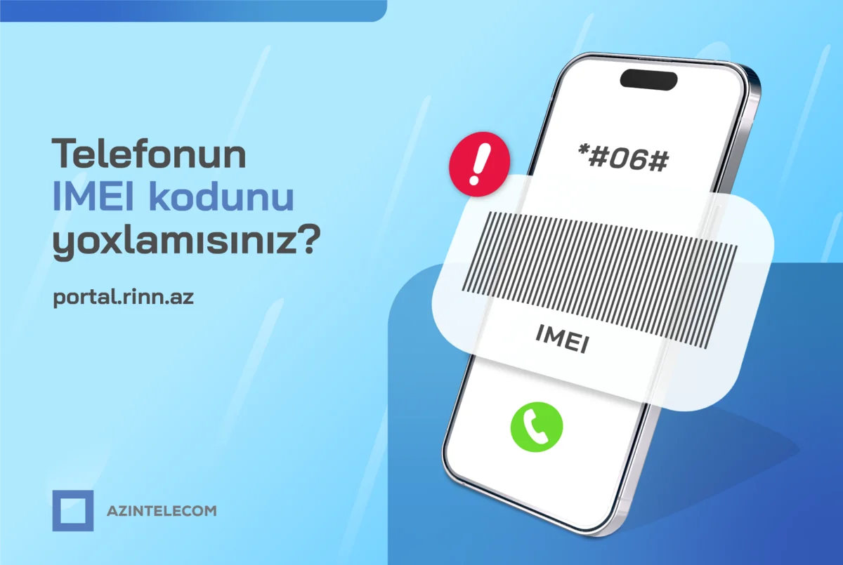 “AzInTelecom” 23 minə yaxın IMEI koda “klon” statusu verib