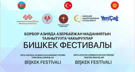 Bişkekdə Azərbaycan mədəniyyətinin təbliğinə həsr olunan festival başlayıb
