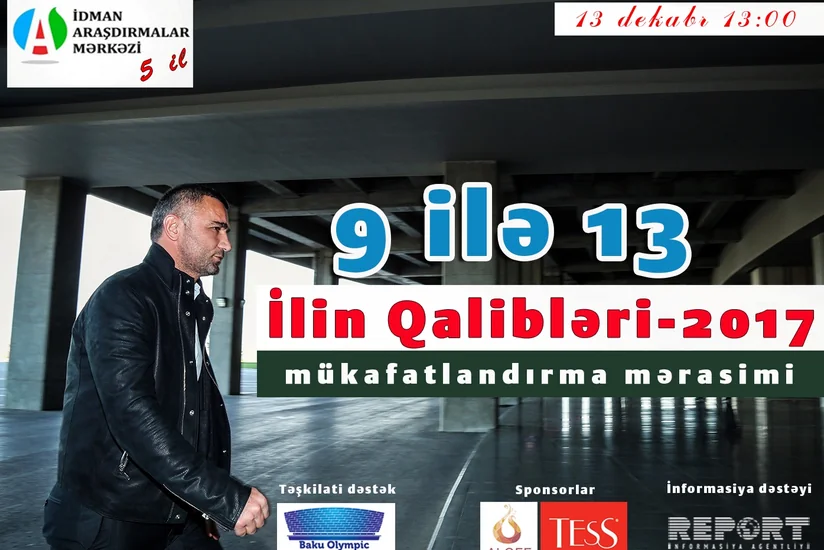 İlin qalibləri-2017 layihəsinin yekunlarına həsr olunmuş mükafatlandırma mərasiminin vaxtı açıqlanıb