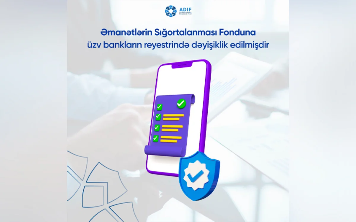 Əmanətlərin Sığortalanması Fonduna üzv bankların reyestrində dəyişiklik edilib