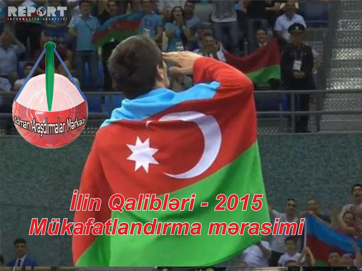 2015-ci ildə idman sahəsində fərqlənənlərin mükafatlandırma mərasimi keçirilib