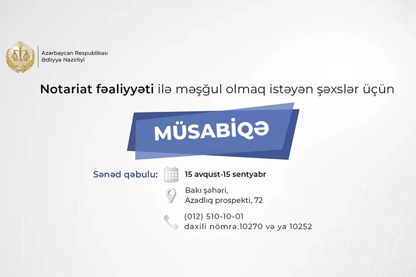 Azərbaycanda notariat fəaliyyəti ilə məşğul olmaq istəyən şəxslər üçün növbəti müsabiqə elan edilib