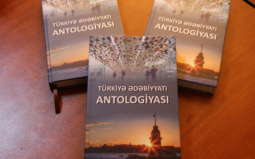 Azərbaycanda ilk dəfə “Türkiyə ədəbiyyatı antologiyası” çap olunub