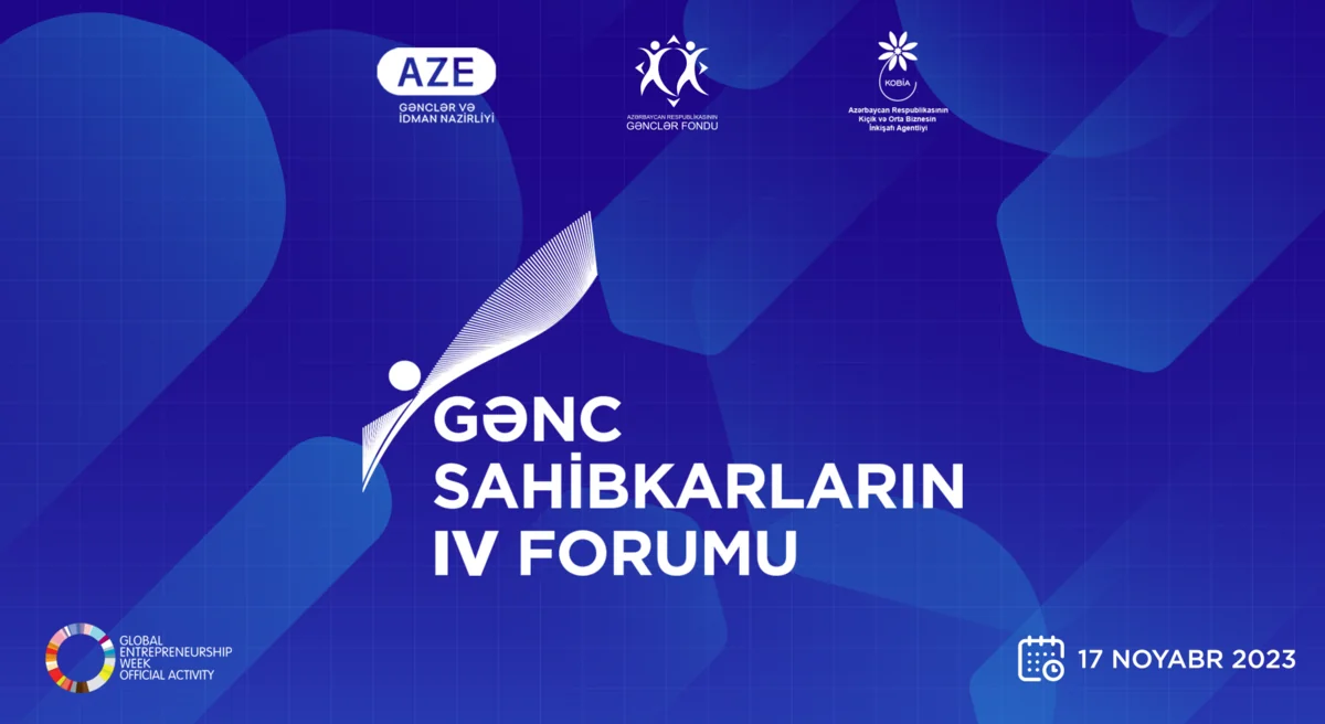 Bakıda Gənc Sahibkarların IV Forumu keçiriləcək