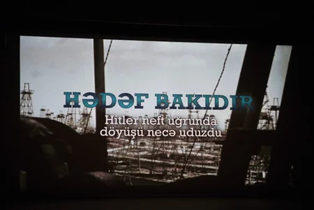 ​Paytaxtda “Hədəf Bakıdır. Hitler neft uğrunda döyüşü necə uduzdu” filmi təqdim olunub