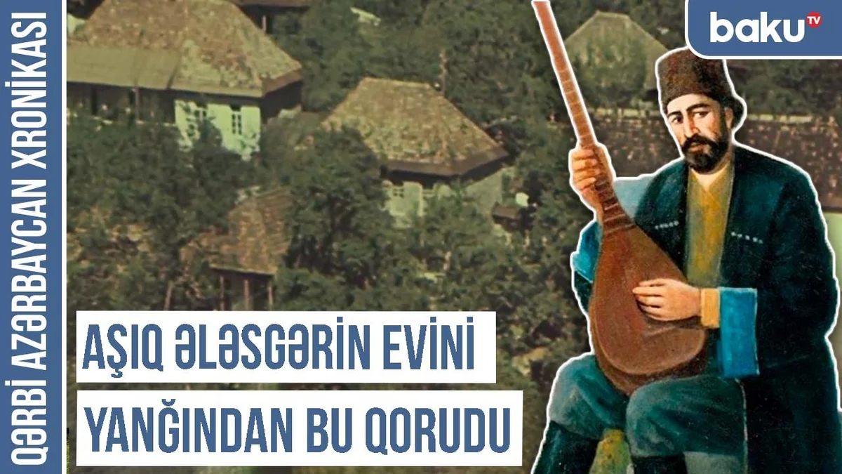 Qərbi Azərbaycan Xronikası: “Aşıq Ələsgər yurdunun tarixi və irsi”