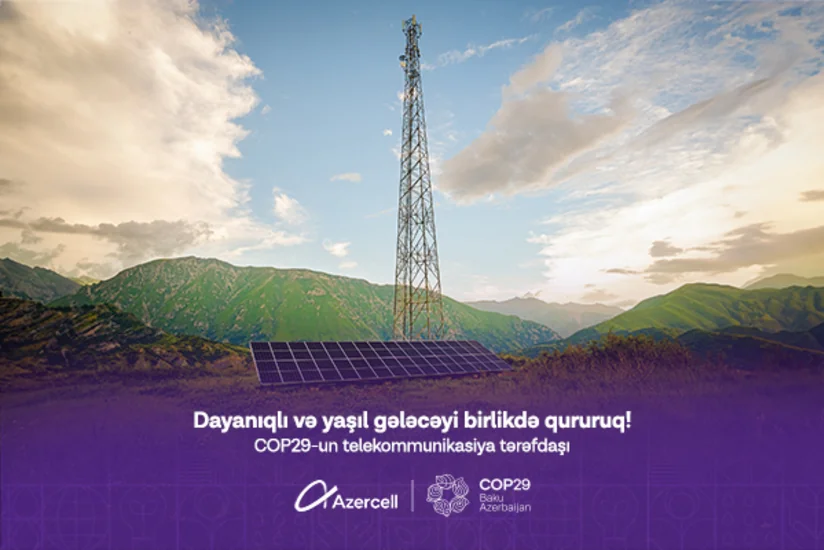 Azercell Telecom COP29-un telekommunikasiya tərəfdaşıdır