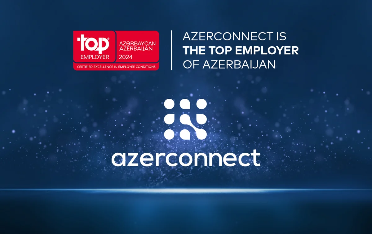 Azerconnect şirkəti Azərbaycanın ən yaxşı işəgötürəni seçildi