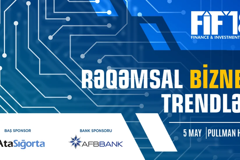 II Maliyyə və İnvestisiya Forumunda dövlət və özəl sektordan 15 yerli və xarici spiker təcrübəsini bölüşəcək