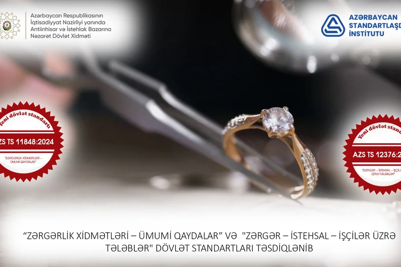 Azərbaycanda zərgərlik sahəsi üzrə yeni dövlət standartları qəbul edilib