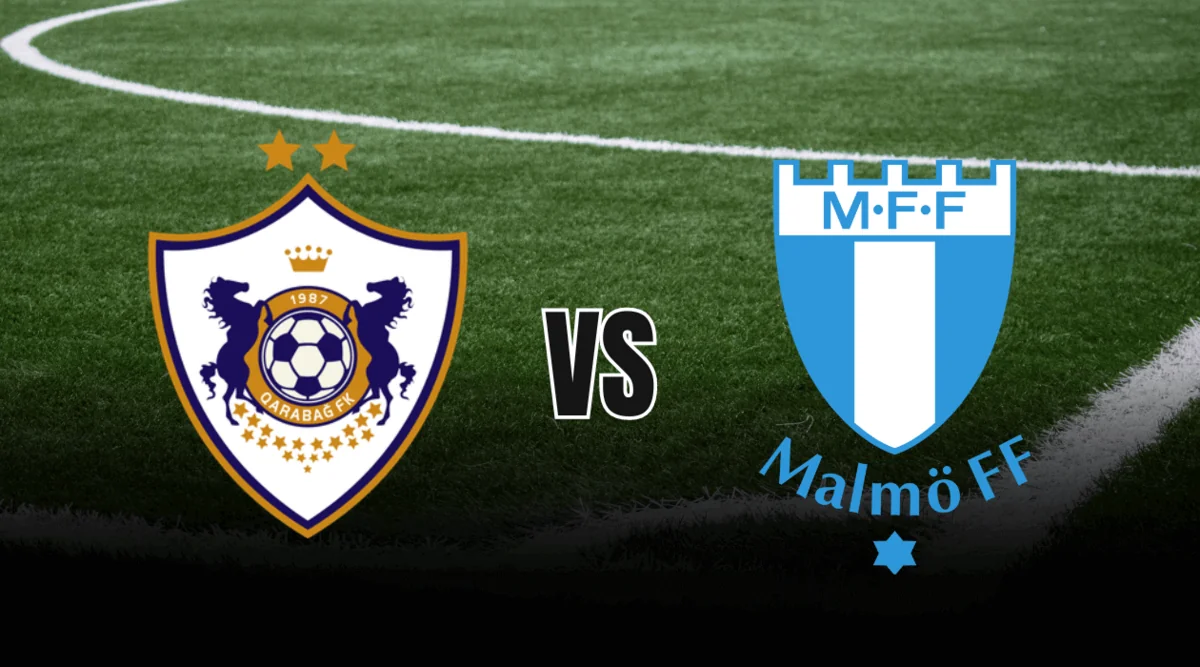 UEFA Avropa Liqası: Qarabağ və Malmö komandalarının start heyətləri açıqlanıb