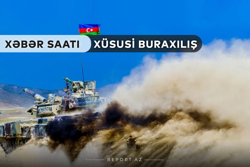 “Xəbər Saatı”: Azərbaycan Ordusu yeni dayaq məntəqələrini azad etdi