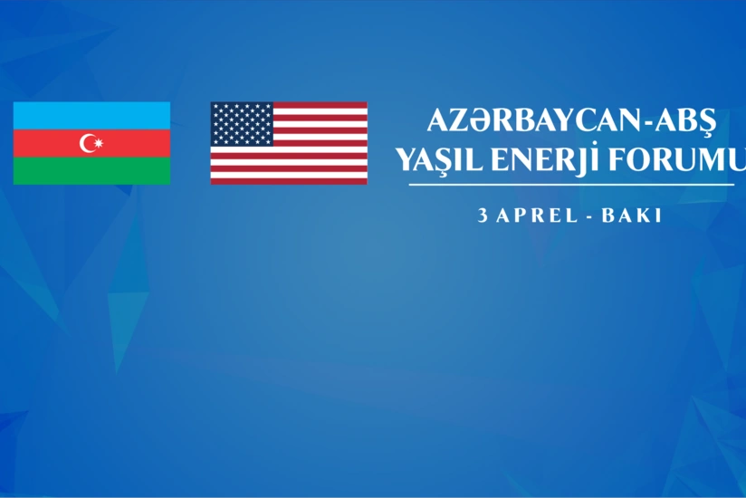 Azərbaycan-ABŞ Yaşıl Enerji Forumu keçiriləcək