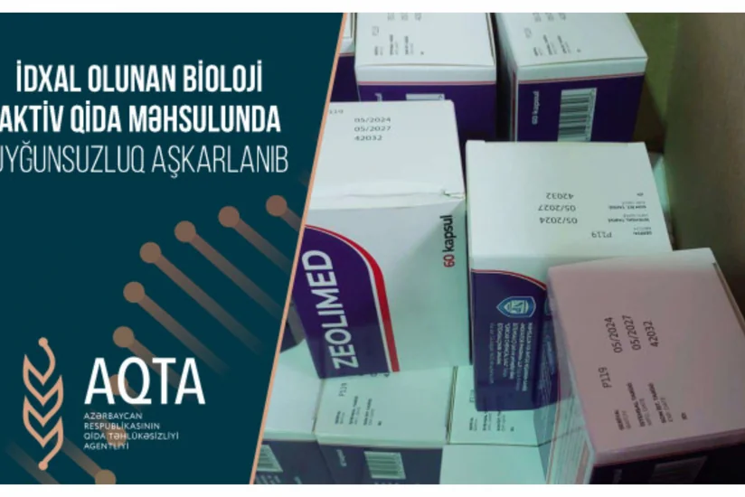 İtaliyadan Azərbaycana gətirilən 15 mindən çox bioloji aktiv qida məhsulunda uyğunsuzluq aşkarlanıb