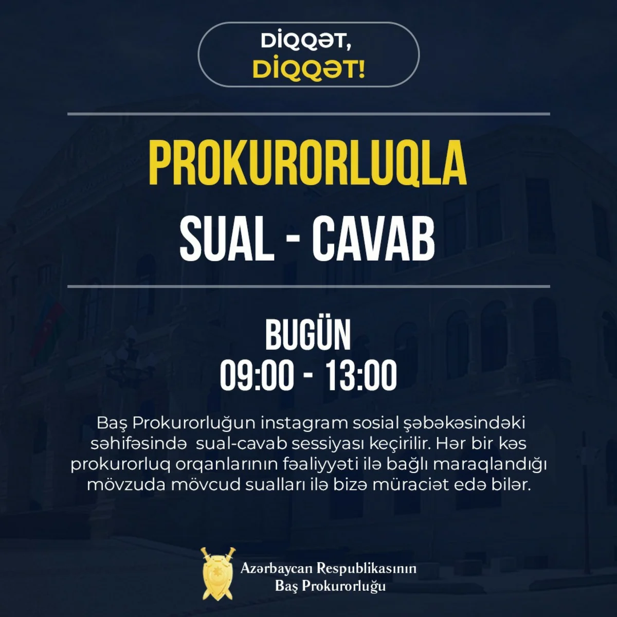 Baş Prokurorluq: Suallar videoçarxlar vasitəsilə cavablandırılacaq