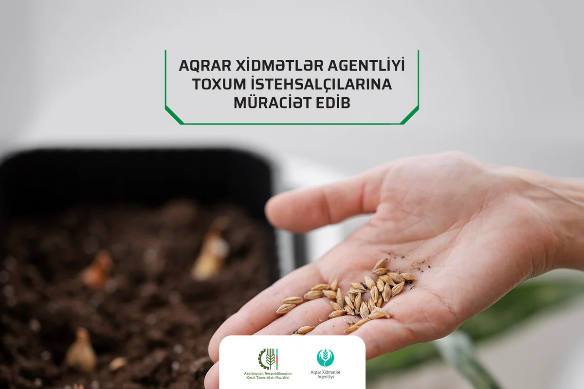 Aqrar Xidmətlər Agentliyi toxum istehsalçılarına müraciət edib