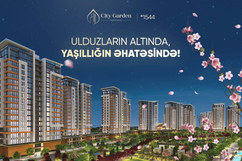 “City Garden Nərimanov” yaşayış kompleksi nə vəd edir?