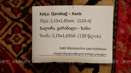 Tbilisidə Qarabağ xalçaları sərgilənib