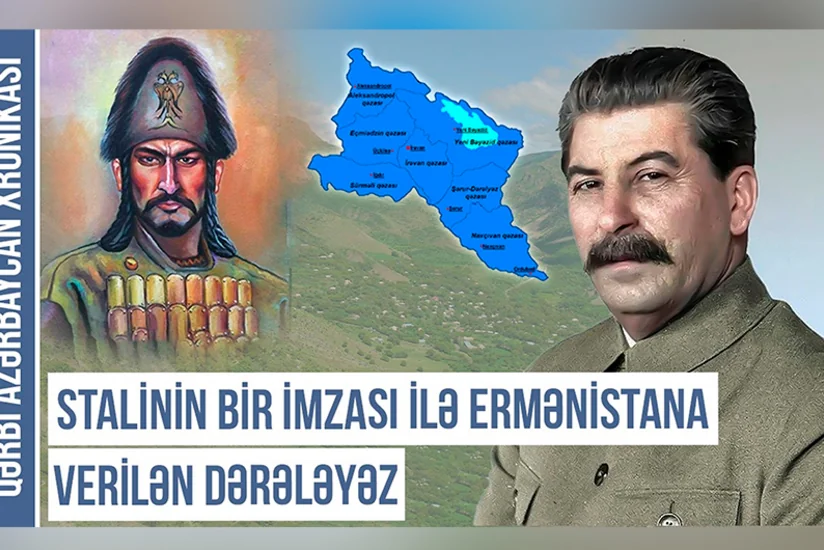 Ermənilərin Dərələyəz mahalına köçürülməsinin sirri - Qərbi Azərbaycan Xronikası 