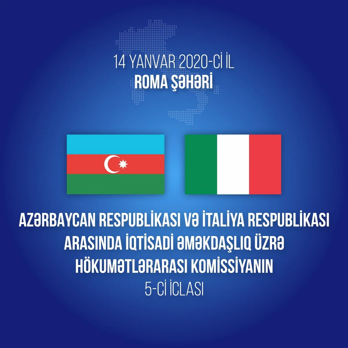 Azərbaycan-İtaliya Hökumətlərarası Komissiyasının iclası keçiriləcək
