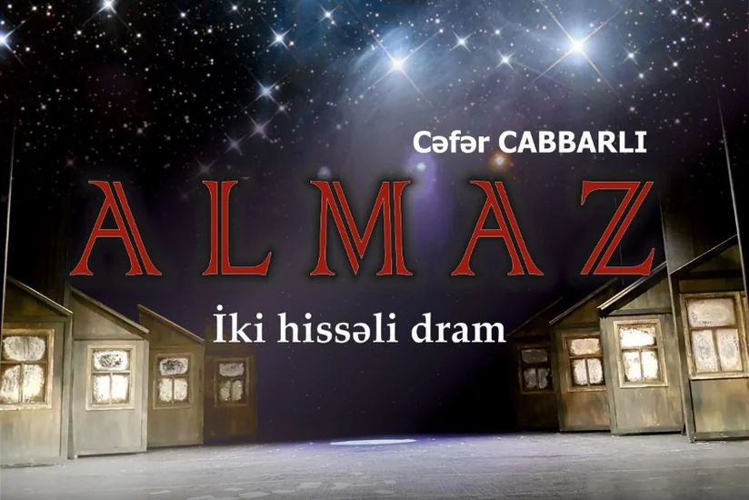 Akademik Milli Dram Teatrında “Almaz” tamaşasının premyerası keçiriləcək