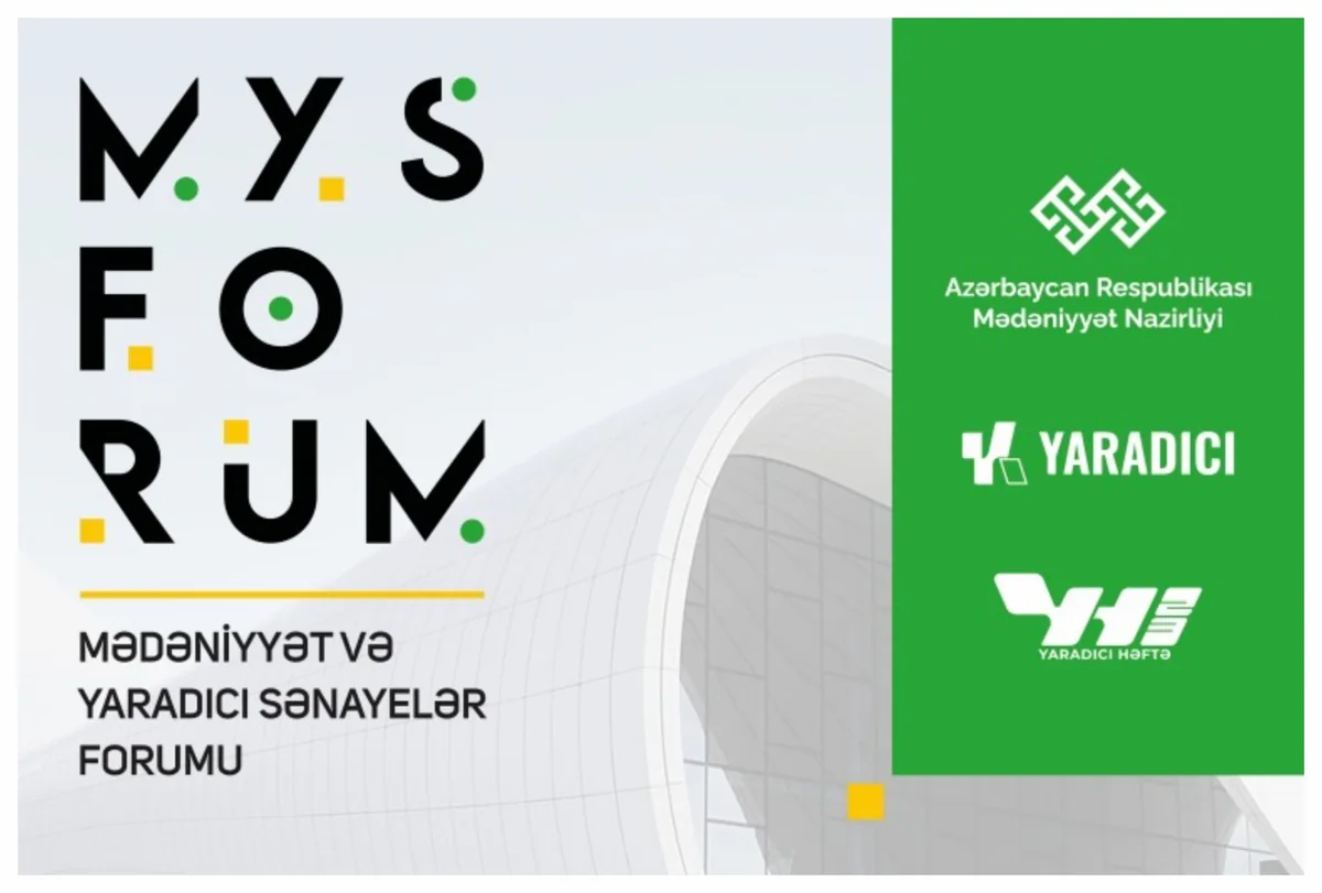 Bakıda “Mədəniyyət və Yaradıcı Sənayelər Forumu” keçiriləcək