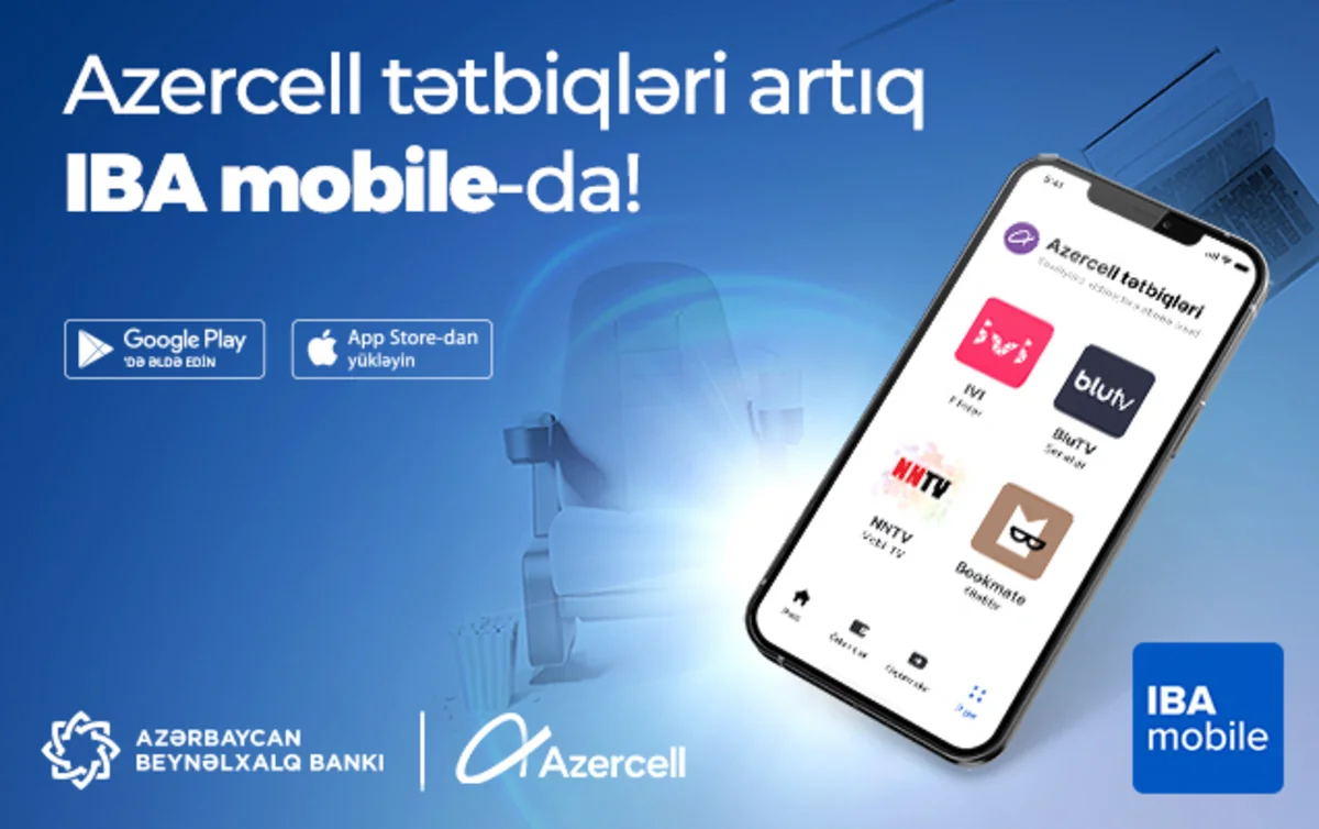 IBA mobile tətbiqində Azercell ilə yeni imkanlar
