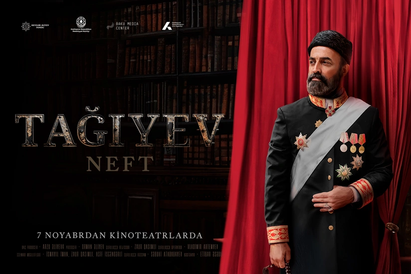 “TAĞIYEV: NEFT” bədii filmi kinoteatrlarda təqdim olunacaq