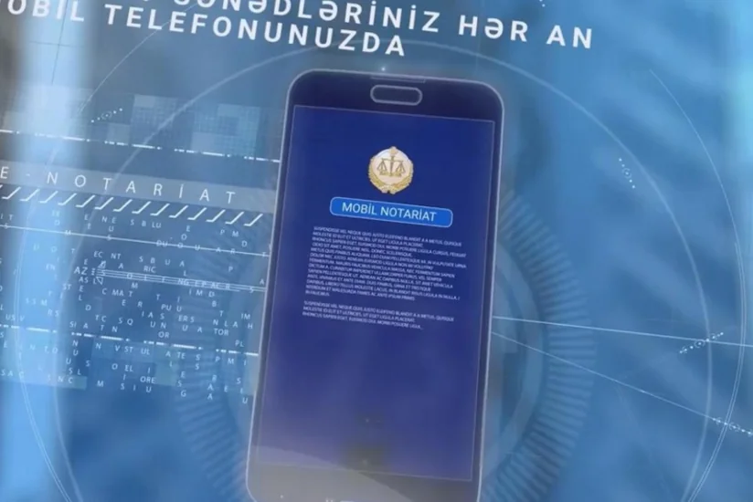 “Mobil notariat” tətbiqinə yeni xidmətlər əlavə olunacaq