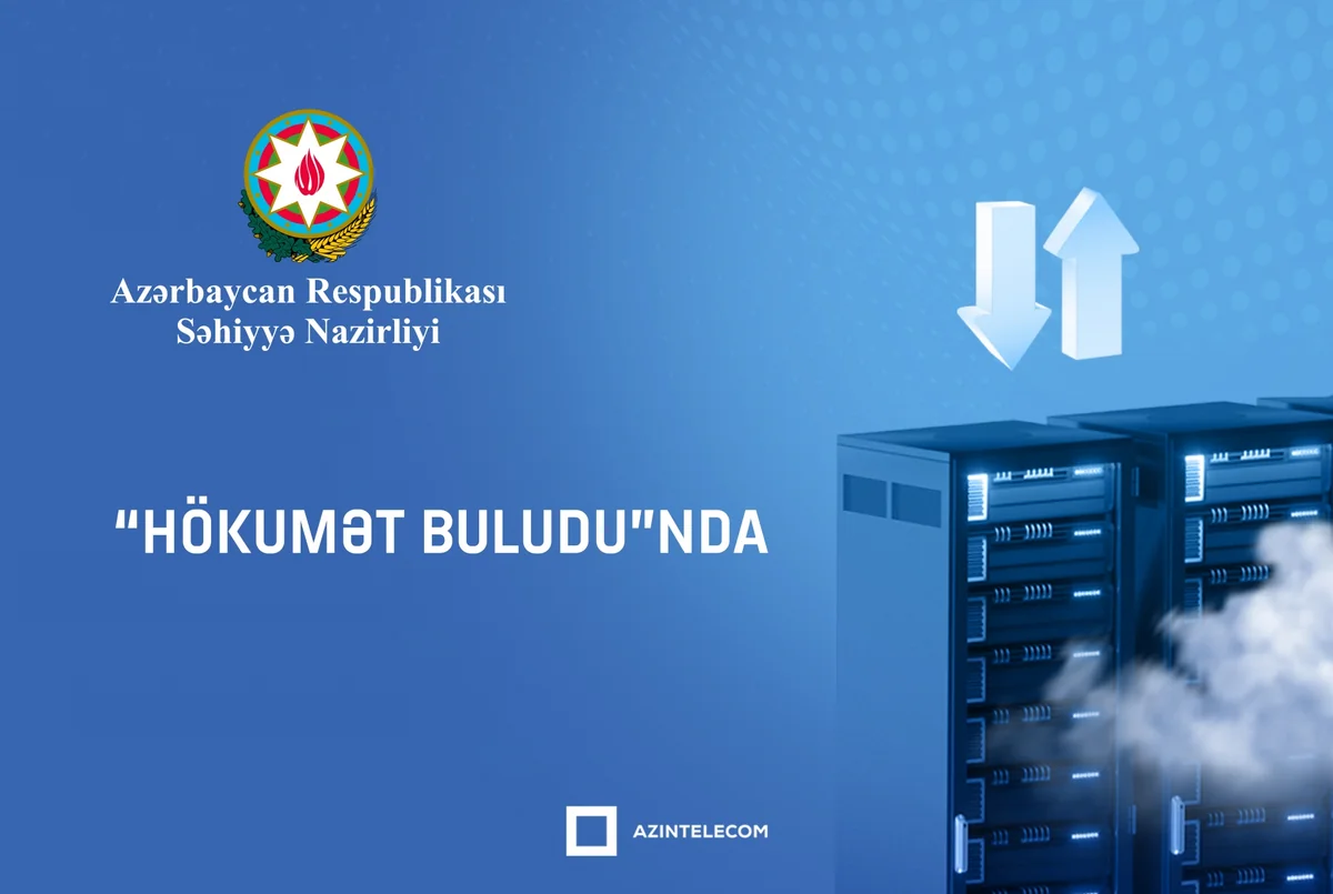 Səhiyyə Nazirliyi İT sistemlərini qismən “Hökumət buludu”na köçürür