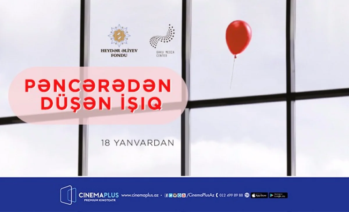 “Pəncərədən düşən işıq” sənədli filminin “CinemaPlus”da nümayişinə başlanılıb