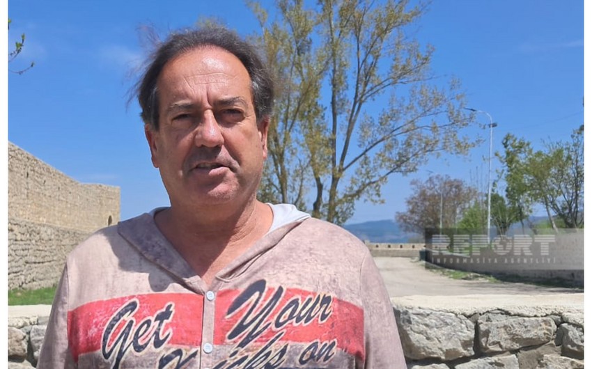 İspaniyalı səyyah: Nəhayət Qarabağa səfər edə bildim