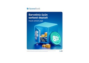 AccessBankdan bazarda analoqu olmayan yeni məhsul – “Sərbəst Əmanət”
