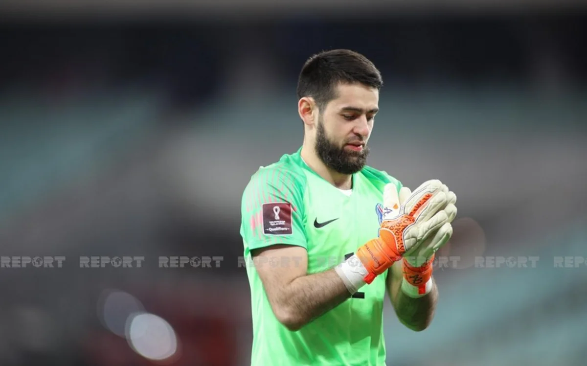 Azərbaycan millisinin qapıçısı: Rəqibin heyətində güclü futbolçular var