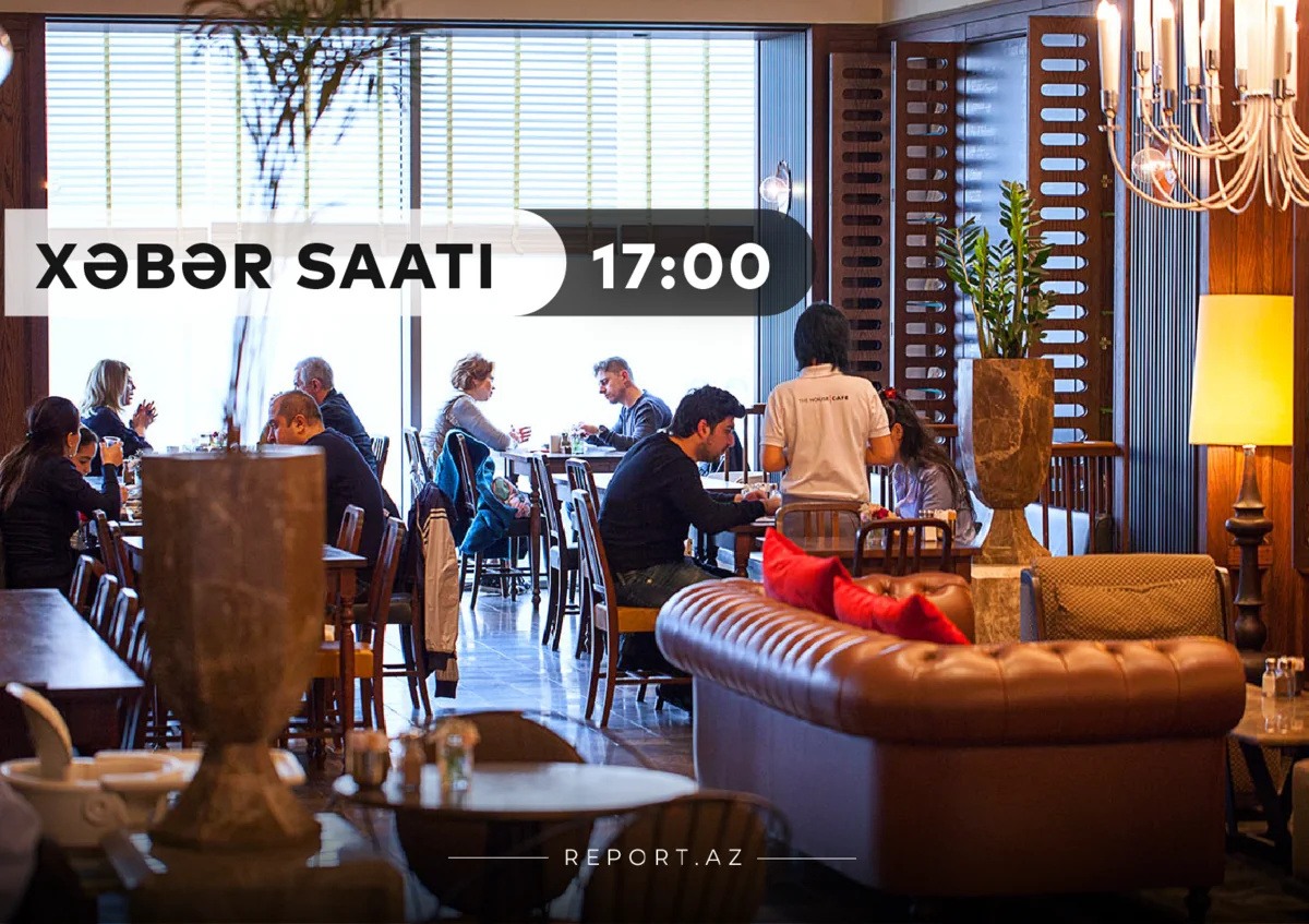 “Xəbər Saatı”: Kafe və restoranlar açıldı