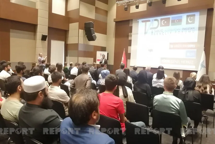 İstanbulda Türkiyə-Azərbaycan-Pakistan Gənclik Forumu keçirilib