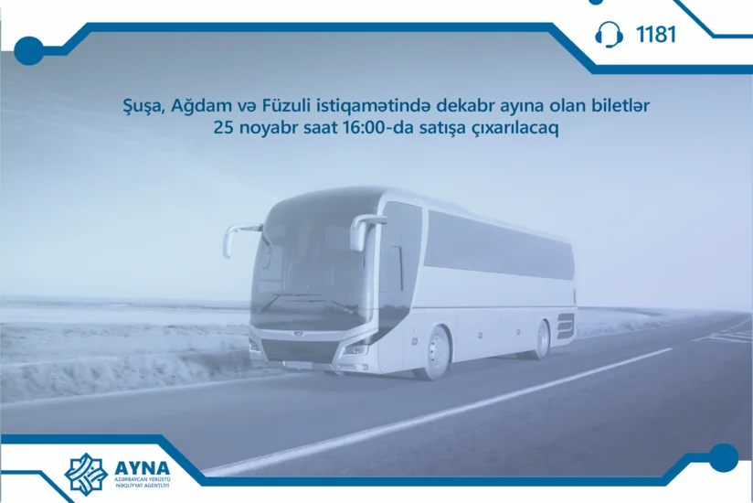 Tickets for bus trips to Shusha, Aghdam and Fuzuli for December to go on sale