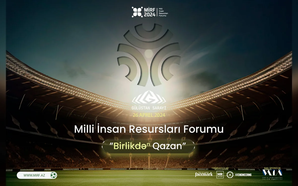 Milli İnsan Resursları Forumunun proqramı bəlli oldu!