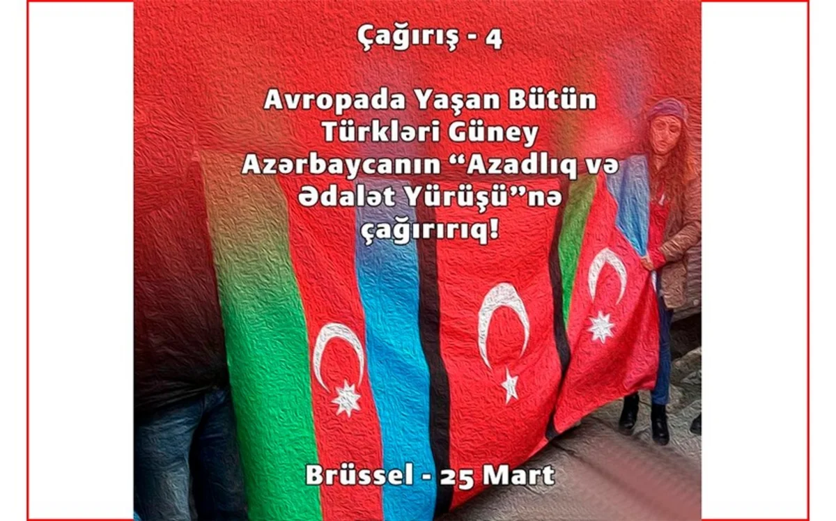 Brüsseldə keçiriləcək mitinqin təşkilatçısı: Güney Azərbaycan türklərinin haqq səsini dünyaya çatdıracağıq