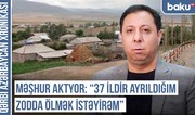 Qərbi Azərbaycan Xronikası: Biz evi ermənilərlə dəyişmədik, satmadıq və halallıq vermədik